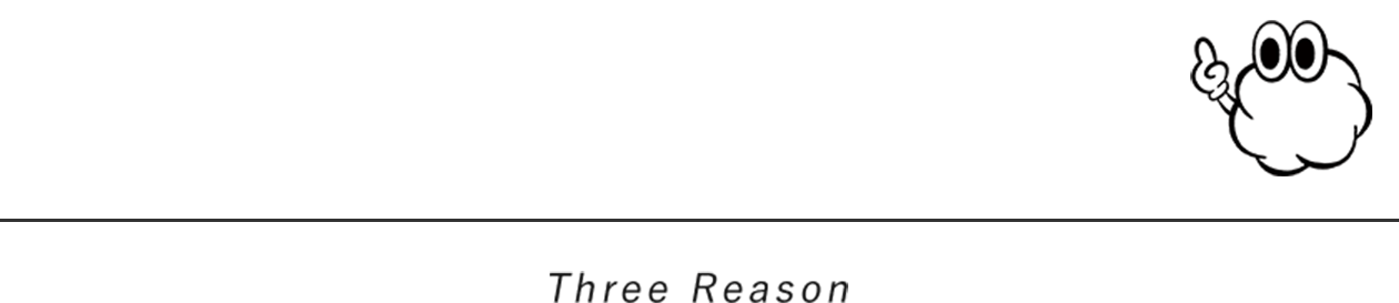 Three Reason